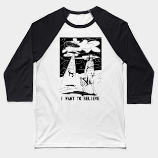 I want to  believe Baseball T-Shirt